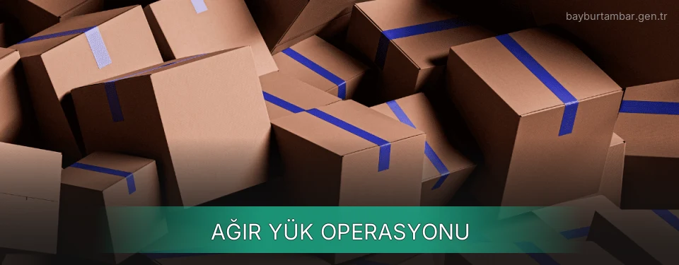 Bayburt Ağır Yük Ambar Firmaları